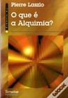 O que é a Alquimia? O que é a Alquimia?