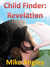 Child Finder Revelation