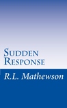 Sudden Response (EMS, #1) Sudden Response (EMS, #1)