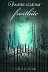Frostbite (Vampire Academy, #2)