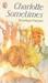 Charlotte Sometimes (Paperback)