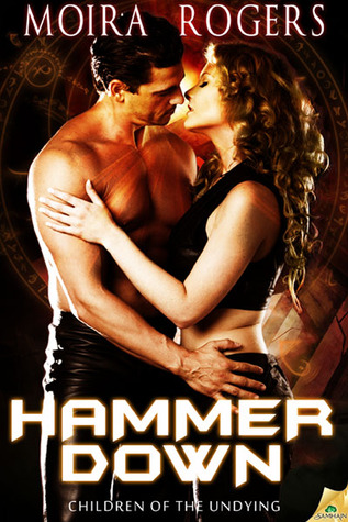 Hammer Down (Children of the Undying, #1)
