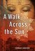 A Walk Across the Sun (Paperback)