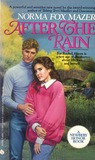 After the Rain by Norma Fox Mazer After the Rain by Norma Fox Mazer