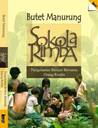Sokola Rimba by Butet Manurung Sokola Rimba by Butet Manurung