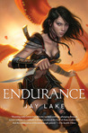 Endurance by Jay Lake Endurance by Jay Lake