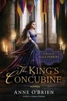 The King's Concubine by Anne O'Brien The King's Concubine by Anne O'Brien