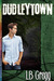Dudleytown (Cornwall Novellas, #1)