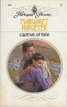 Captive Of Fate (Harlequin Presents, #813)