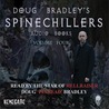 Doug Bradley's Spinechillers, Vol. 4