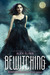 Bewitching (Kendra Chronicles #2)