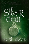 Silver Dew (The Lost Magic #2) Silver Dew (The Lost Magic #2)