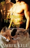 Nothing To Do With Pride (Supernatural Mates, #4)