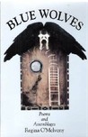 Blue Wolves: Poems and Assemblages