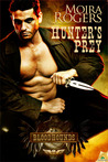 Hunter's Prey by Moira Rogers Hunter's Prey by Moira Rogers