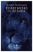 Three Weeks in December by Audrey Schulman Three Weeks in December by Audrey Schulman