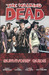 The Walking Dead Survivors' Guide by Tim Daniel The Walking Dead Survivors' Guide by Tim Daniel