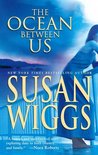 The Ocean Between Us by Susan Wiggs The Ocean Between Us by Susan Wiggs