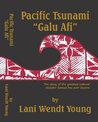 Pacific Tsunami Galu Afi Pacific Tsunami Galu Afi