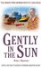 Gently in the Sun. by Alan ...