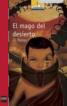 El Mago del Desierto by J.L. Flores