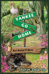 Yankee, Go Home Yankee, Go Home