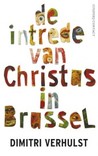 De intrede van Christus in Brussel: in het jaar 2000 en oneffen ongeveer De intrede van Christus in Brussel: in het jaar 2000 en oneffen ongeveer