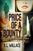 Price of a Bounty by S.L. Wallace Price of a Bounty by S.L. Wallace