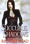 Succubus Shadows (Georgina Kincaid, #5)