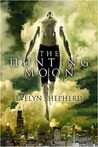 The Hunting Moon by Evelyn Shepherd The Hunting Moon by Evelyn Shepherd