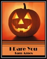 I Dare You (Dare #1)