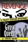 Revenge of the Gypsy Queen Revenge of the Gypsy Queen