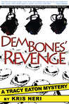 Dem Bones' Revenge (Tracy Eaton Mysteries) Dem Bones' Revenge (Tracy Eaton Mysteries)