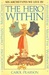 The Hero Within: Six Archetypes We Live By (Paperback)