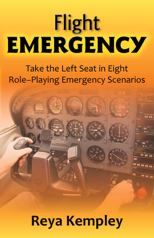 Flight Emergency: Take the Left Seat in Eight Role-Playing Emergency Scenarios