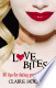 Love Bites: 101 Tips for Dating Guys with Fangs
