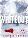 Whiteout by Cambria Hebert