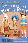 The Smallest Trolley Racer (Kiwi Bites)