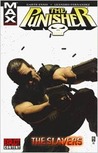 The Punisher MAX, Vol. 5 by Garth Ennis The Punisher MAX, Vol. 5 by Garth Ennis
