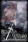Beloved Wizard (Knights of Excalibur, #1)