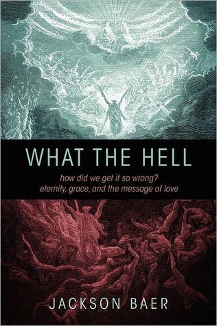 What the Hell by Jackson Paul Baer