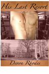 His Last Resort by Devon Rhodes His Last Resort by Devon Rhodes