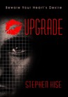 Upgrade by Stephen Hise Upgrade by Stephen Hise