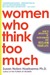 Women Who Think Too Much: How to Break Free of Overthinking and Reclaim Your Life (ebook)