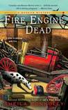 Fire Engine Dead by Sheila Connolly Fire Engine Dead by Sheila Connolly