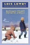Autumn Street by Lois Lowry Autumn Street by Lois Lowry