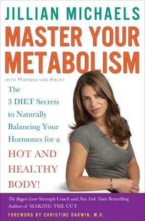 Master Your Metabolism by Jillian Michaels Master Your Metabolism by Jillian Michaels