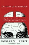 Anatomy of an Epidemic by Robert Whitaker