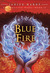Blue Fire (Healing Wars, #2)