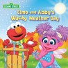 Elmo and Abby's Wacky Weather Day (Sesame Street) Elmo and Abby's Wacky Weather Day (Sesame Street)
